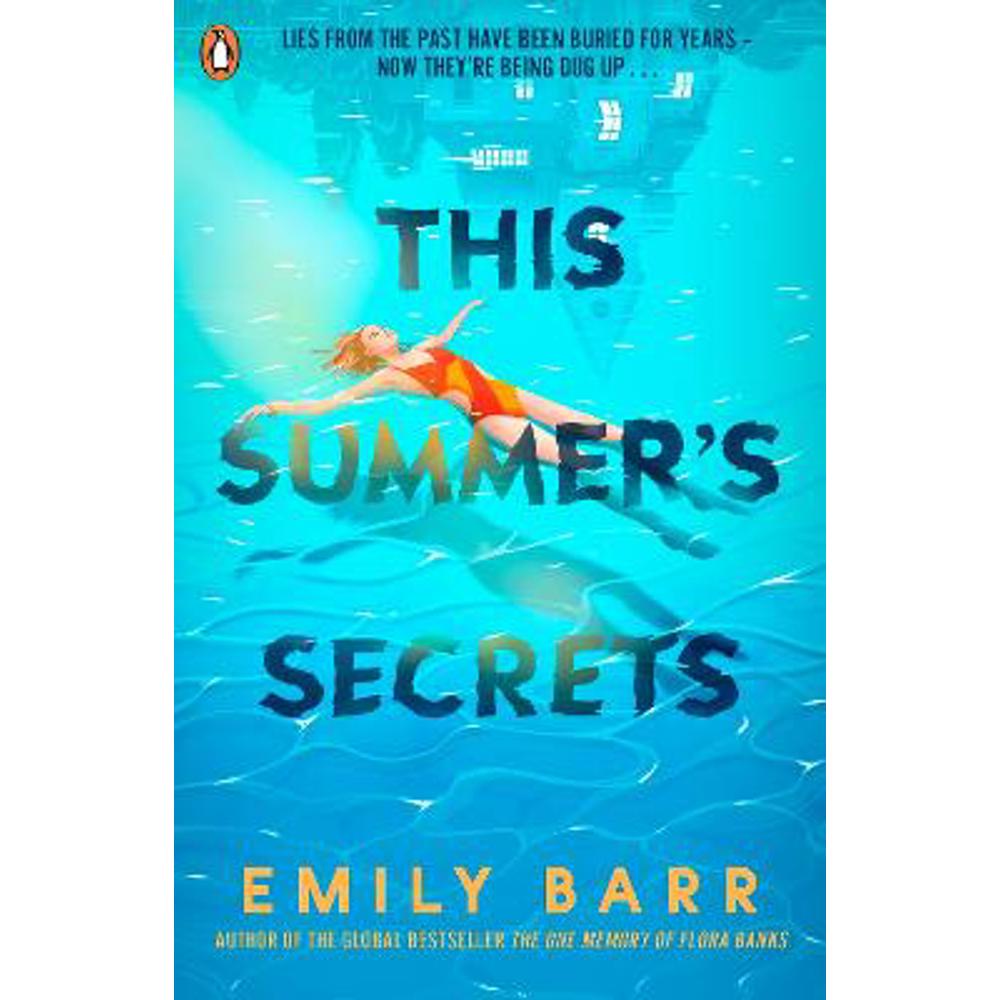 This Summer's Secrets: A brand new thriller from bestselling author of The One Memory of Flora Banks (Paperback) - Emily Barr
